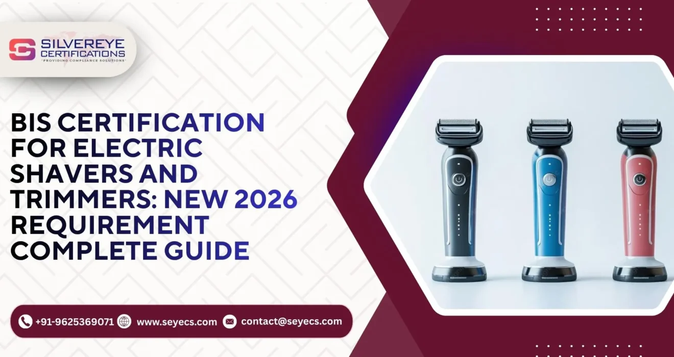 BIS Certification For Electric Shavers and Trimmers