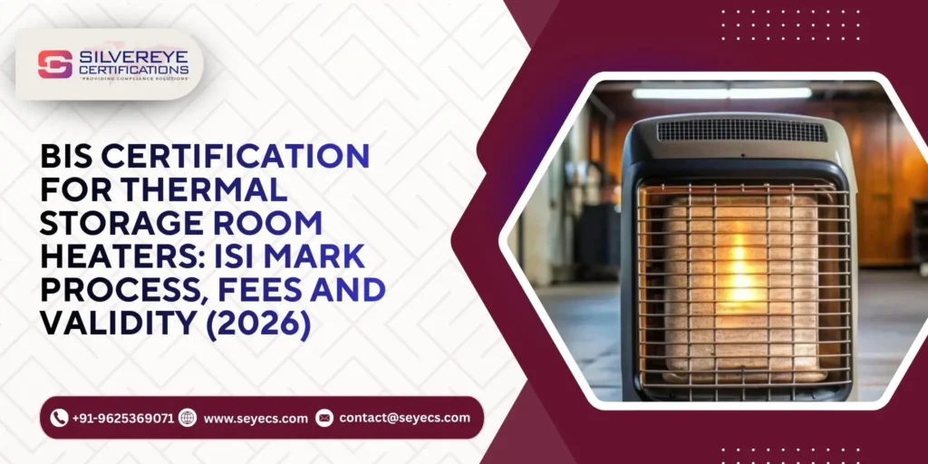 BIS Certification for Thermal Storage Room Heaters