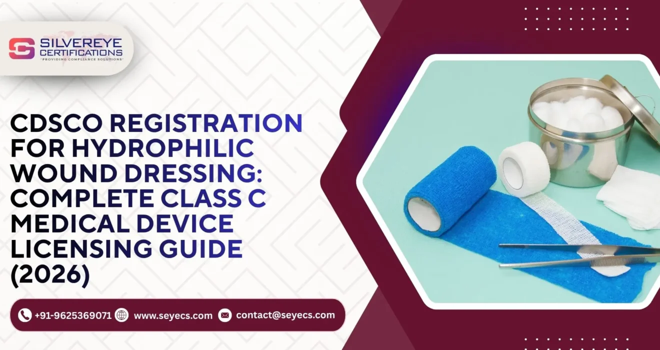 CDSCO Registration For Hydrophilic Wound Dressing