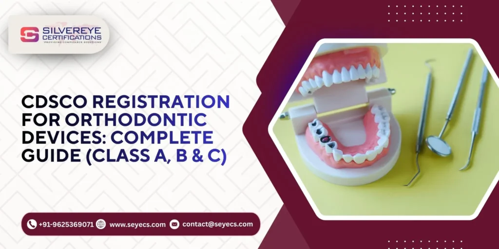 CDSCO Registration for Orthodontic Devices