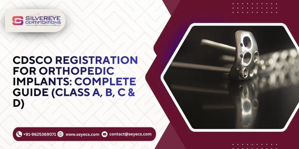 CDSCO Registration for orthopedic implants